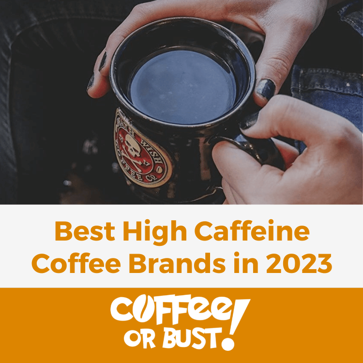 Curated visual reference: Gallery Detail: Strongest High Caffeine Coffee Brands In The World 2023